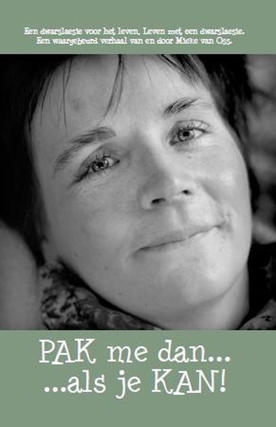 PAK me dan... ...als je KAN! - Mieke van Oss | Northernlights300.org