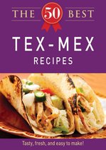 The 50 Best Tex-Mex Recipes