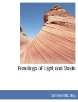 Pencilings of Light and Shade