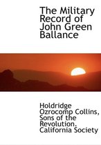 The Military Record of John Green Ballance