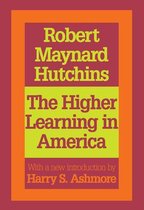 Foundations of Higher Education - The Higher Learning in America
