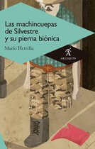Novela - Las machincuepas de Silvestre y su pierna biónica