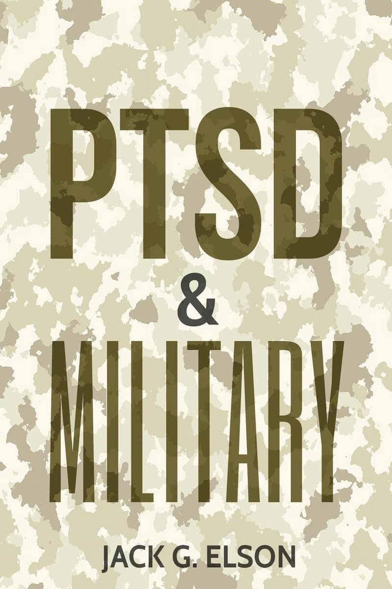 PTSD & Military - Jack G. Elson