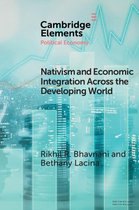 Elements in Political Economy - Nativism and Economic Integration across the Developing World