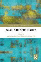 Routledge Research in Culture, Space and Identity - Spaces of Spirituality