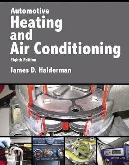 Automotive Heating and Air Conditioning, James Halderman 9780134603698 Boeken