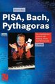 Pisa, Bach, Pythagoras: Ein Vergn�gliches Kabarett Um Bildung, Musik Und Mathematik