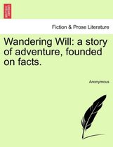 Wandering Will