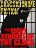 Classic Crime Fiction Presents - The Eight Strokes Of The Clock