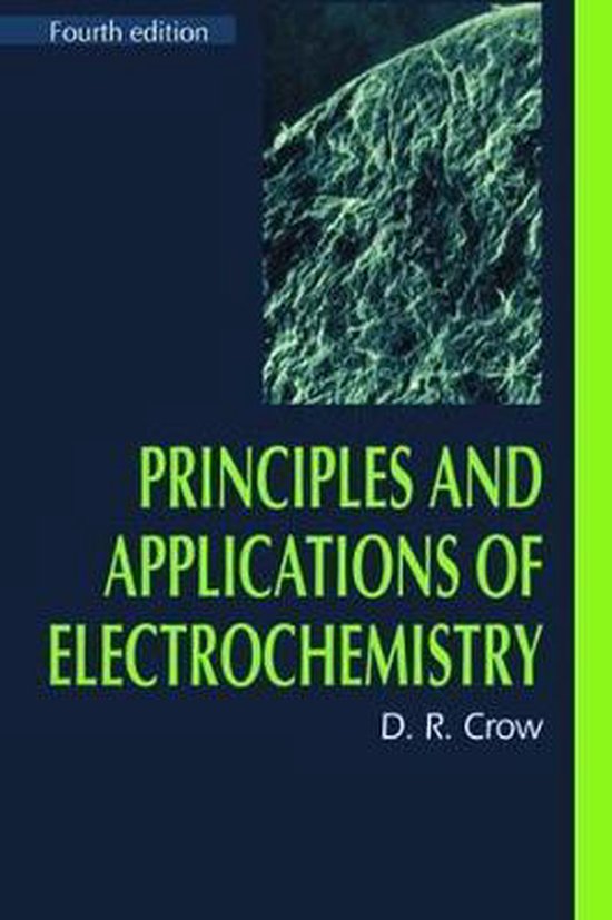 Principles and Applications of Electrochemistry 9781138458062 D. R. Crow Boeken