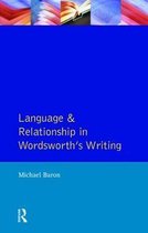 Studies In Eighteenth and Nineteenth Century Literature Series- Language and Relationship in Wordsworth's Writing