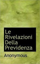 Le Rivelazioni Della Previdenza