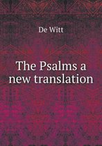 The Psalms a new translation