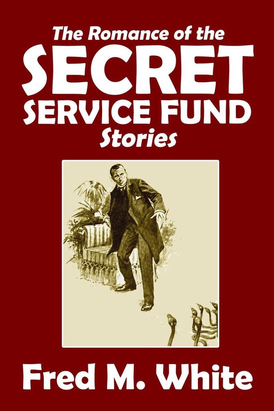The Collected Romance of the Secret Service Fund Stories - cover