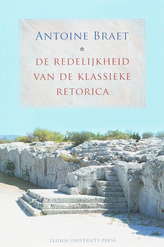 LUP Academic - De Redelijkheid van de Klassieke Retorica