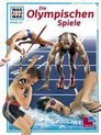 Was ist Was. Die Olympischen Spiele