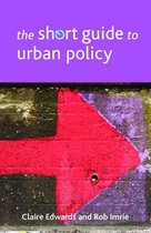 The Short Guide to Urban Policy