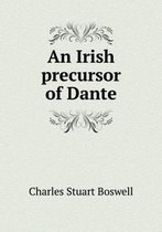 An Irish precursor of Dante