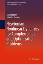 Nonlinear Systems and Complexity 4 - Newtonian Nonlinear Dynamics for Complex Linear and Optimization Problems