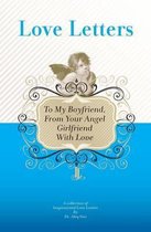 To My Boyfriend, From Your Angel Girlfriend With Love