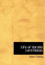 Life of Horatio Lord Nelson
