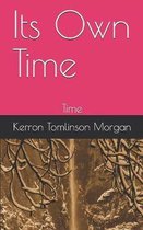 Its Own Time