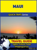 Maui Travel Guide (Quick Trips Series)