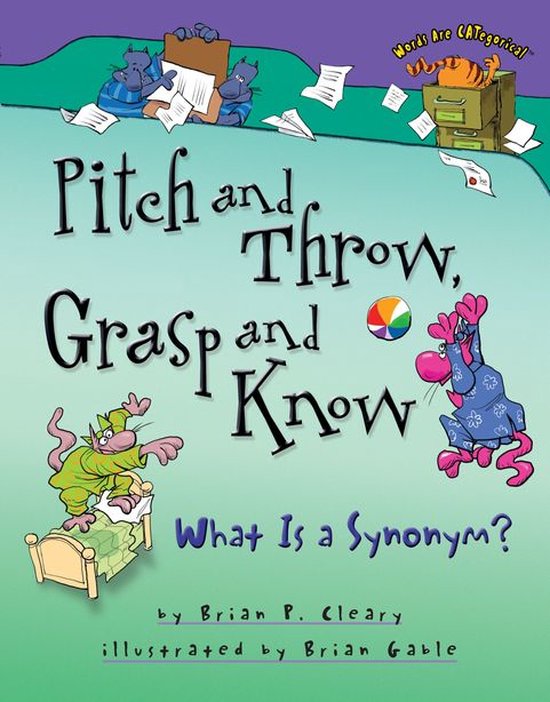 Words Are CATegorical ® - Pitch and Throw, Grasp and Know - cover