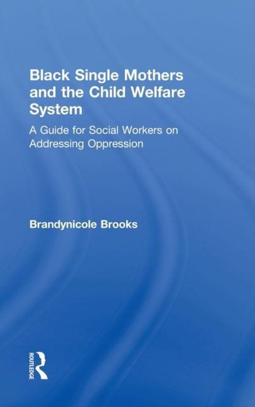 Black Single Mothers and the Child Welfare System - cover