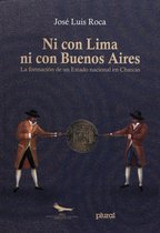 Travaux de l’IFÉA - Ni con Lima ni con Buenos Aires