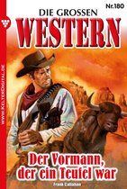 Die großen Western 180 - Der Vormann, der ein Teufel war