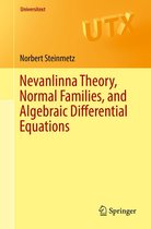 Universitext - Nevanlinna Theory, Normal Families, and Algebraic Differential Equations