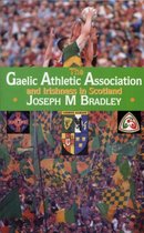 The Gaelic Athletic Association and Irishness in Scotland