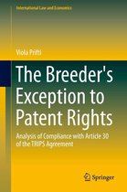 International Law and Economics - The Breeder's Exception to Patent Rights