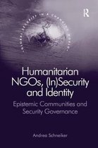 Global Security in a Changing World- Humanitarian NGOs, (In)Security and Identity