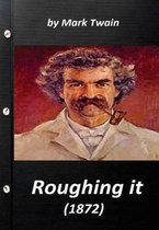 Omslag Roughing It (1872) by Mark Twain (World's Classics)