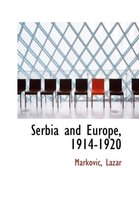 Serbia and Europe, 1914-1920