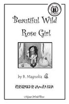 Beautiful Wild Rose Girl