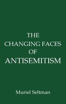 The Changing Faces of Antisemitism