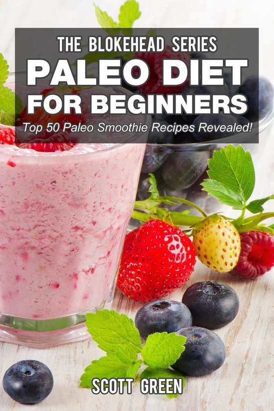 The Blokehead Success Series - Paleo Diet For Beginners : To ... - cover