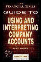 The Financial Times Guide to Using and Interpreting Company Accounts