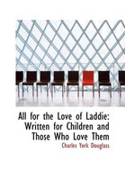 All for the Love of Laddie