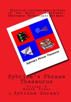 Sybrina's Phrase Thesaurus 4 - Sybrina's Phrase Thesaurus: Volume 4 - Earth Views