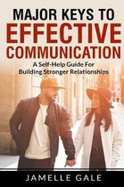 Major Keys To Effective Communication