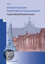 Fachwörterbuch der Tourismuswirtschaft. Französisch - Deutsch