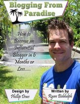 How to Become an Influential Blogger in 6 Months or Less