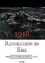 1918 - Revolution in Kiel