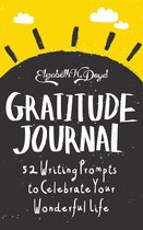 Journal Series - Gratitude Journal: 52 Journal Prompts to Celebrate Your Wonderful Life