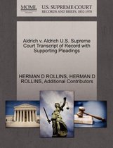 Aldrich V. Aldrich U.S. Supreme Court Transcript of Record with Supporting Pleadings
