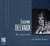 Lucienne Delvaux - Airs - Mélodies - Oratorios (2 CD)